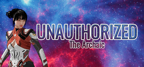Image for The Archaic: UNAUTHORIZED