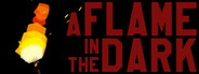 A Flame in the Dark