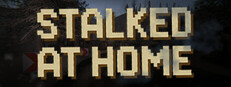 Stalked At Home