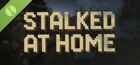 Stalked At Home Demo