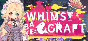  Whimsy Bake＆Craft