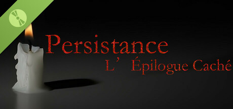 Persistance : L’Épilogue Caché démo