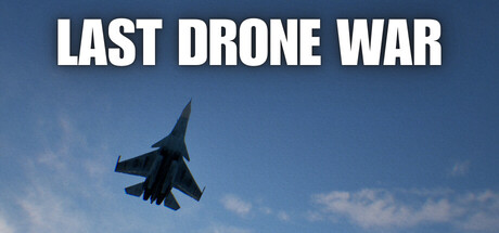 Last Drone War - similar game to Farlanders: Prologue by Andrii Volkov