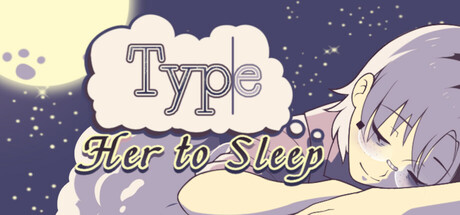 Type Her to Sleep game cover