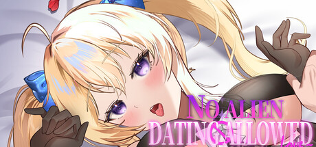 No Alien Dating Allowed!