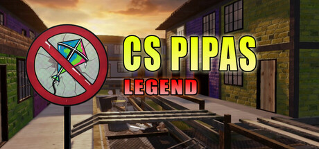 CS Pipas: Legend