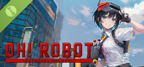 Oh! Robot: Legendary Mechanic Demo