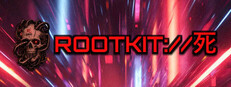 ROOTKIT://死 (ROOTKIT PROTOCOL DEATH)