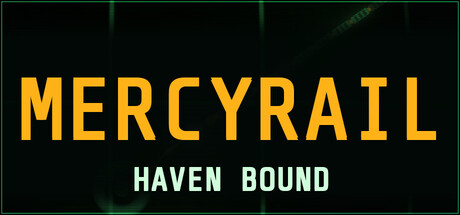 Mercyrail: Haven Bound
