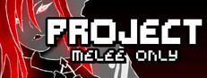 PROJECT: Melee Only