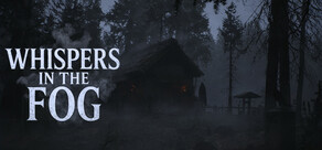 Whispers in the fog