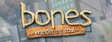 Bones: Wandering Soul