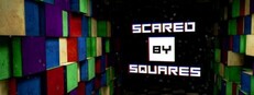 Scared by Squares