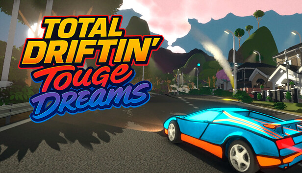 TOTAL DRIFTIN': Touge Dreams