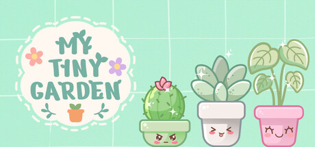 My Tiny Garden
