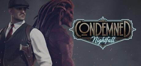 CONDEMNED: Nightfall