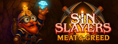 Sin Slayers: Meat & Greed
