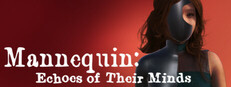 Mannequin: Echoes of Their Minds game capsule image