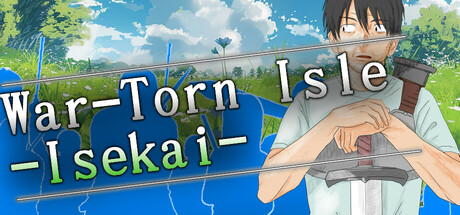War-Torn Isle -Isekai-