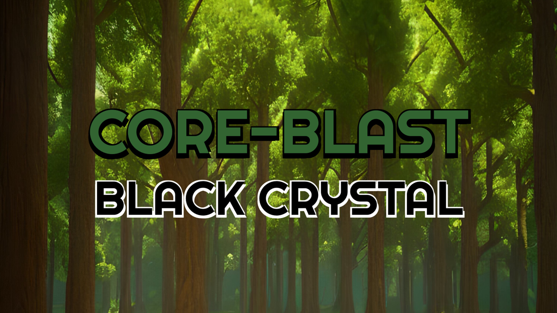 #1. Core-Blast Black Crystal (Steam) 来自: RWHs