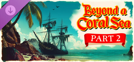 Beyond a Coral Sea - Part two cover art