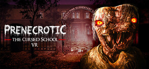 Prenecrotic: The Cursed School VR