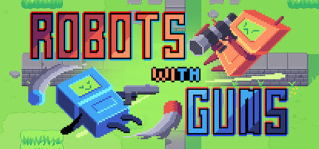 Robots with Guns.