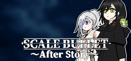 SCALE BULLET ~After Story~ cover art