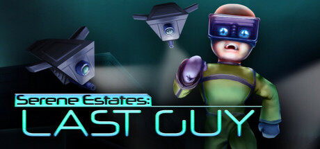 Steam cover for Serene Estates: Last Guy.