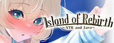 Island of Rebirth~NTR and Love~