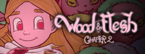 Wood & Flesh: Chapter 2 cover art