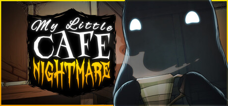 My Little Cafe Nightmare banner image