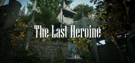 The Last Heroine