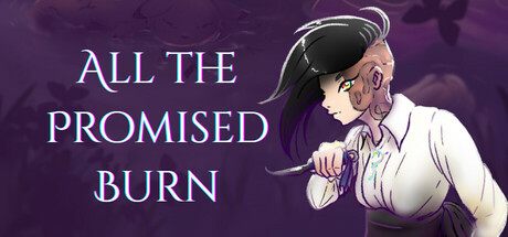 All the Promised Burn - An Yssaia Game cover art