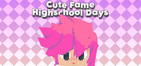 Cute Fame Highschool Days