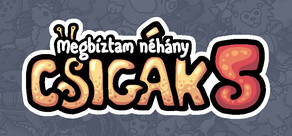 Megbíztam néhány csigák 5