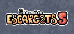 J'ai demandé des escargots 5