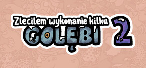 Zleciłem wykonanie kilku gołębi 2