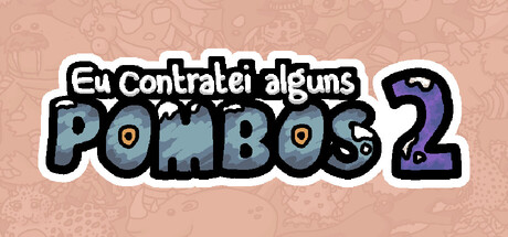 Contratei alguns pombos 2