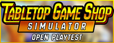 Tabletop Game Shop Simulator Playtest Small Capsule Image
