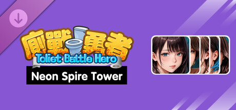 Toilet Battle Hero - Neon Spire Tower banner image