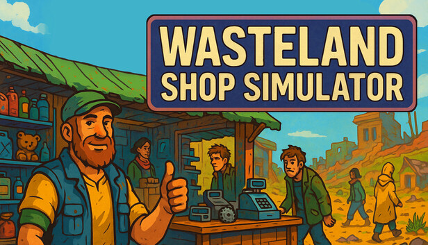 Wasteland Shop Simulator