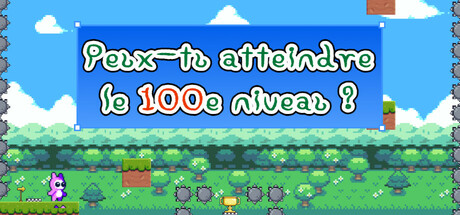 Peux-tu atteindre le 100e niveau?