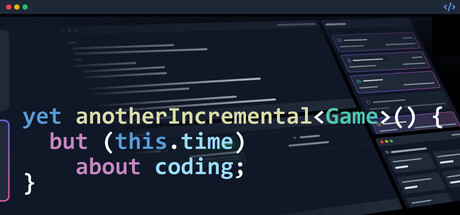 Yet Another Incremental Game (but this time about coding)