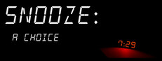 Snooze: A Choice