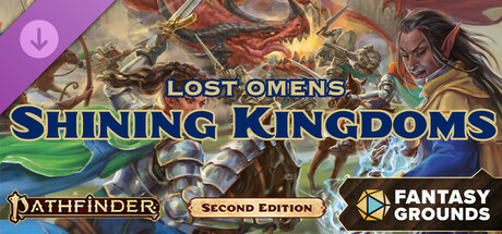 Fantasy Grounds - Pathfinder 2 RPG - Pathfinder Lost Omens: Shining Kingdoms cover art