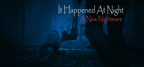 It Happened At Night - A New Nightmare - similar game to The Quiet After by Davidcrosdev