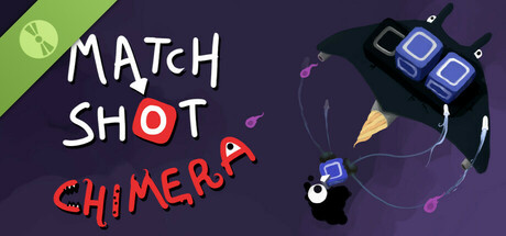 Match Shot Chimera Demo