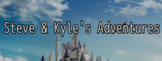 Steve & Kyle's Adventures