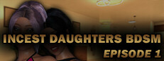 Incest Daughters BDSM - Episode 1